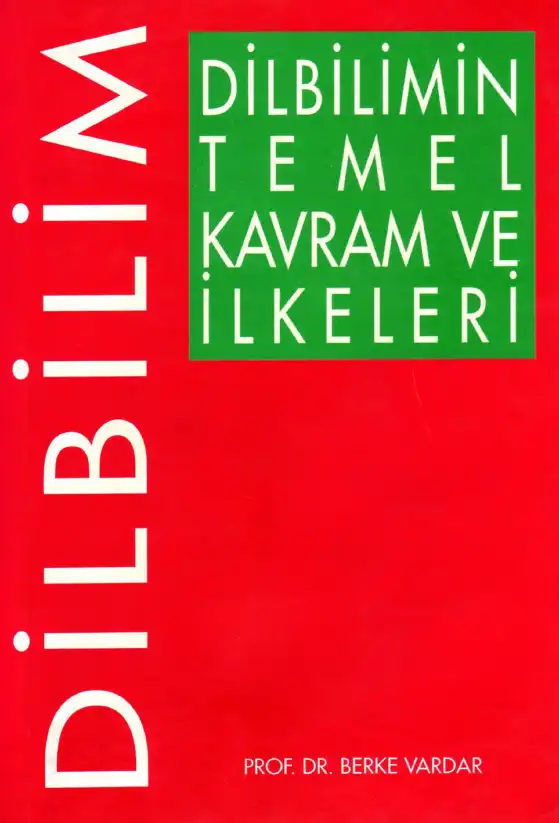 Dilbilimin Temel Kavram ve İlkeleri — Berke Vardar