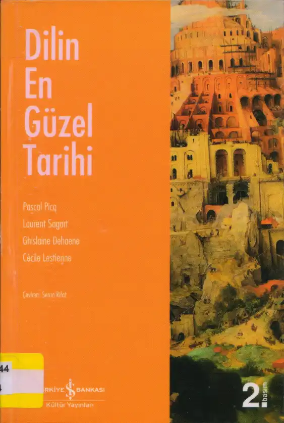 Dilin En Güzel Tarihi — Pascal Picq, Laurent Sagart, Ghislaine Dehaene, Cécile Lestienne