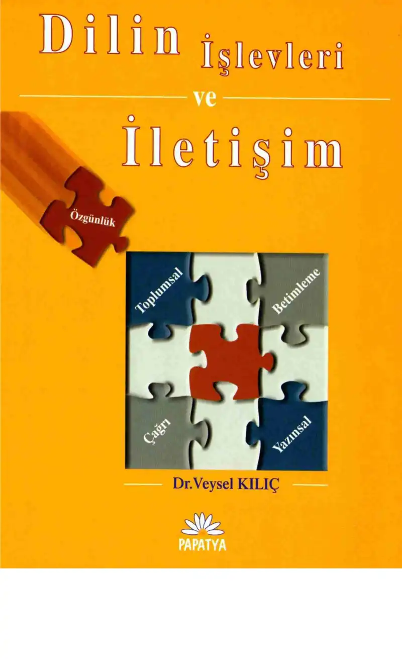 Dilin İşlevleri ve Papatya — Veysel Kılıç