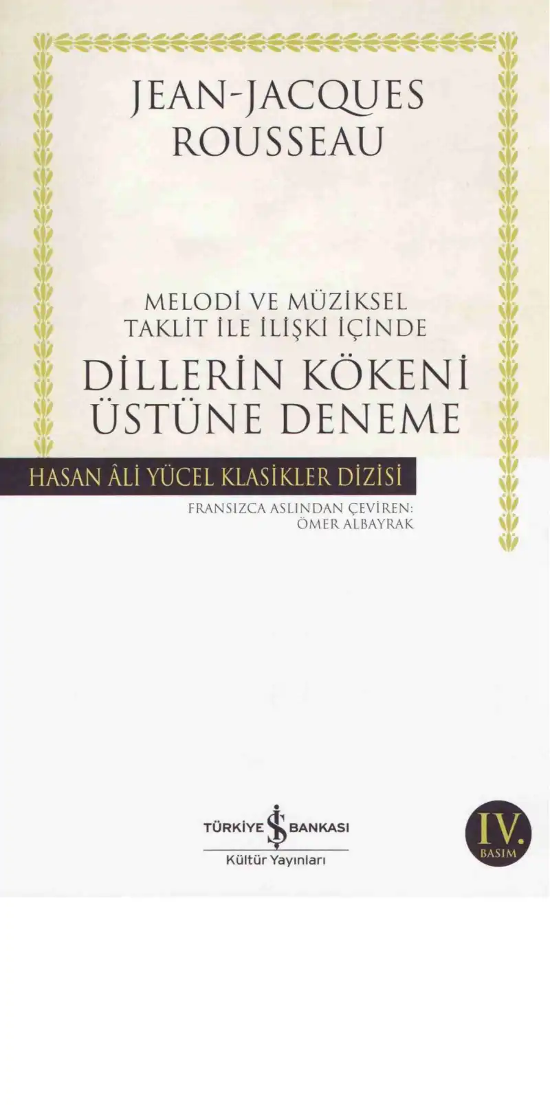 Dillerin Kökeni Üstüne Bir Deneme (Melodi ve Müziksel Taklit ile İlişki İçinde) — Jean-Jacques Rousseau