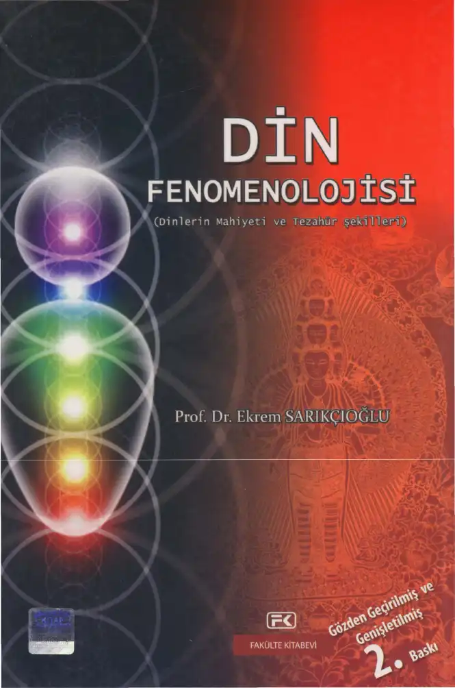 Din Fenomenolojisi (Dinlerin Mahiyeti ve Tezahür Şekilleri) — Ekrem Sarıkçıoğlu