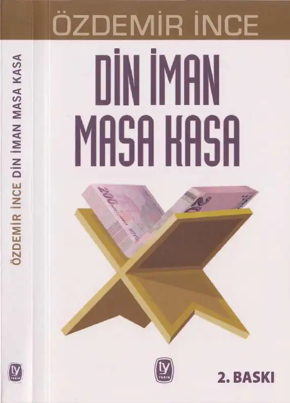 Din İman Masa Kasa Tekin — Özdemir İnce