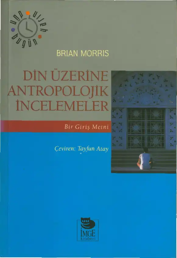 Din Üzerine Antropolojik İncelemeler — Brian Morris