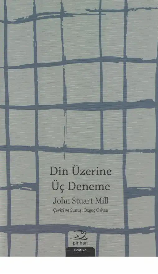 Din Üzerine Üç Deneme — John Stuart Mill
