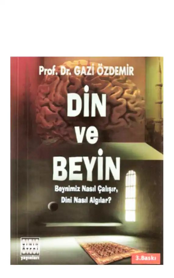 Din Ve Beyin Sınır Ötesi — Gazi Özdemir
