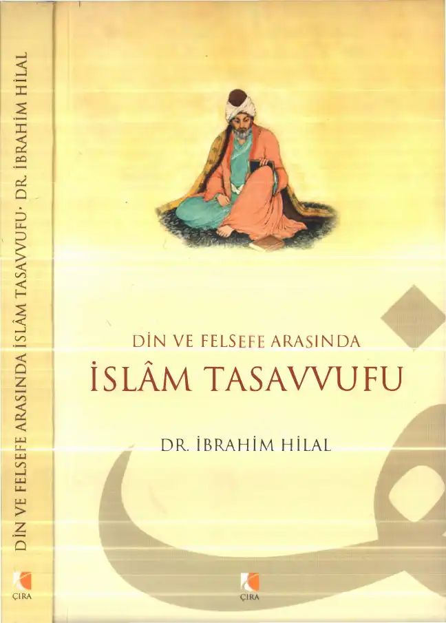 Din Ve Felsefe Arasında İslam Tasavvufu — İbrahim Hilal