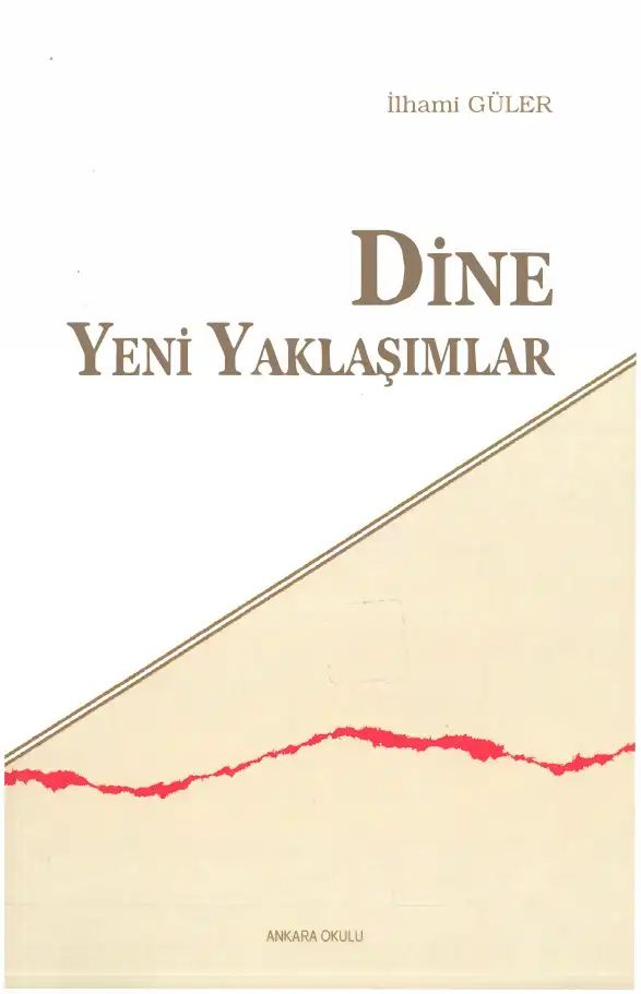 Dine Yeni Yaklaşımlar — İlhami Güler