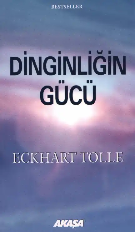 Dinginliğin Gücü — Eckhart Tolle