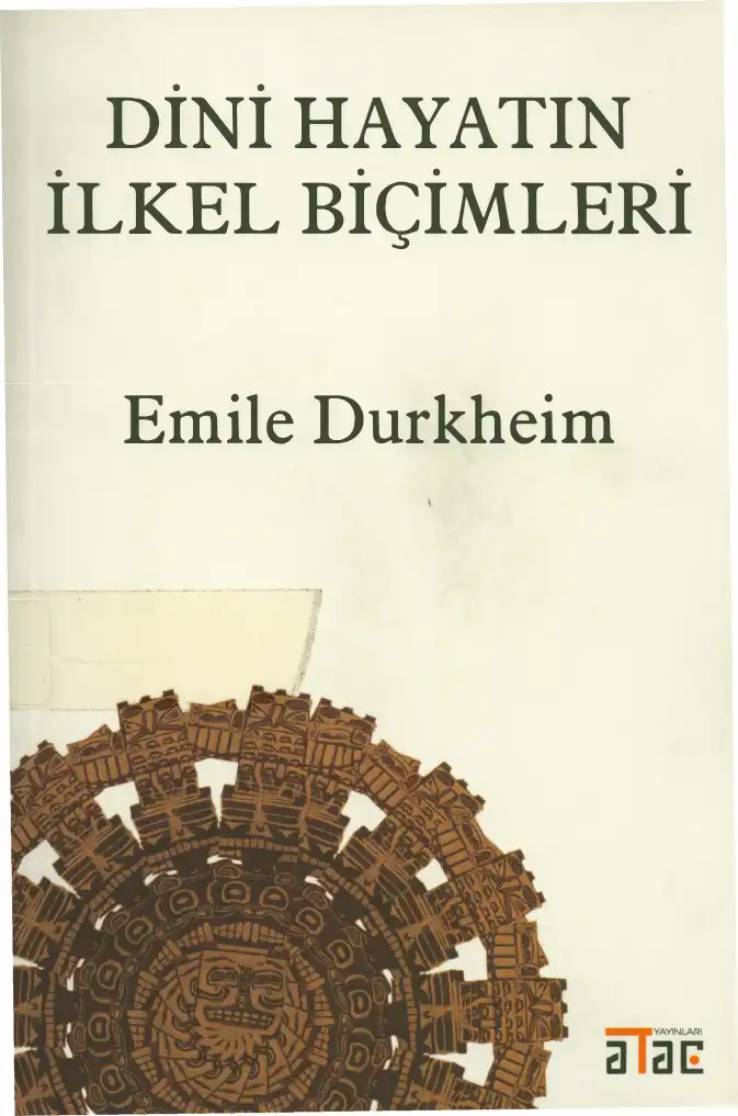 Dini Hayatın İlkel Biçimleri — Emile Durkheim