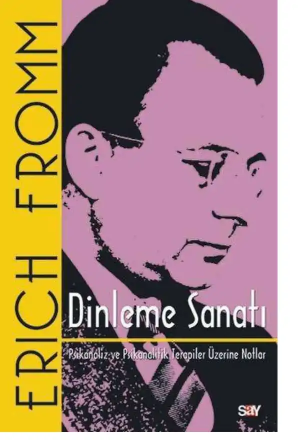 Dinleme Sanatı — Erich Fromm