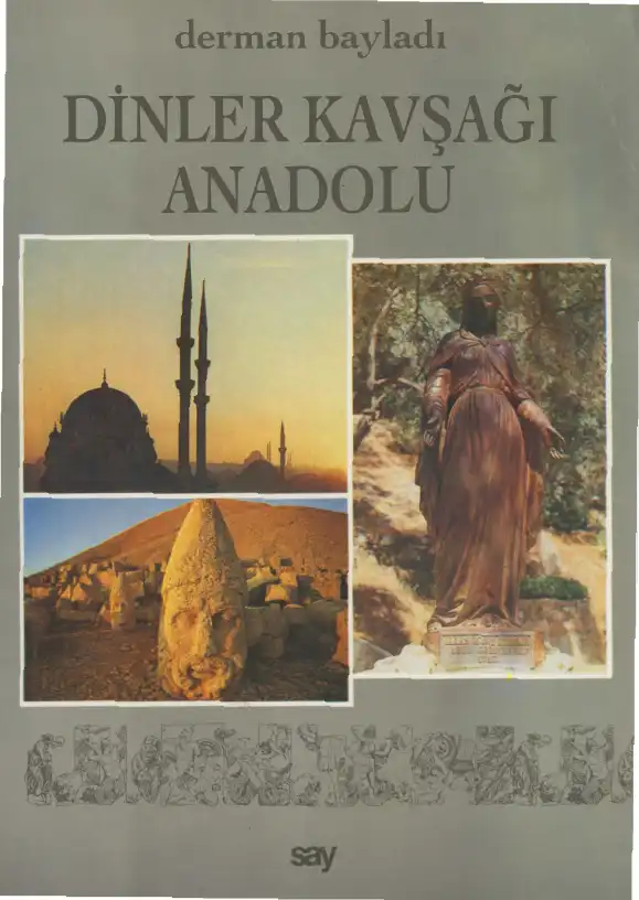 Dinler Kavşağı Anadolu — Derman Bayladı