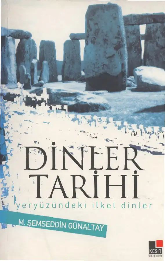 Dinler Tarihi: Yeryüzünde İlkel Dinler — M. Şemseddin Günaltay