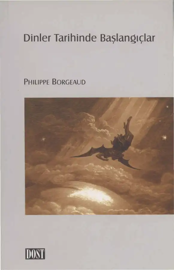 Dinler Tarihinde Başlangıçlar — Philippe Borgeaud
