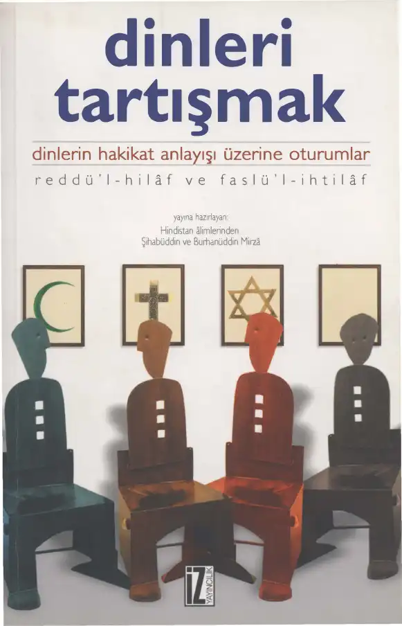 Dinleri Tartışmak — Şihabüddin Mirza, Burhanüddin Mirza