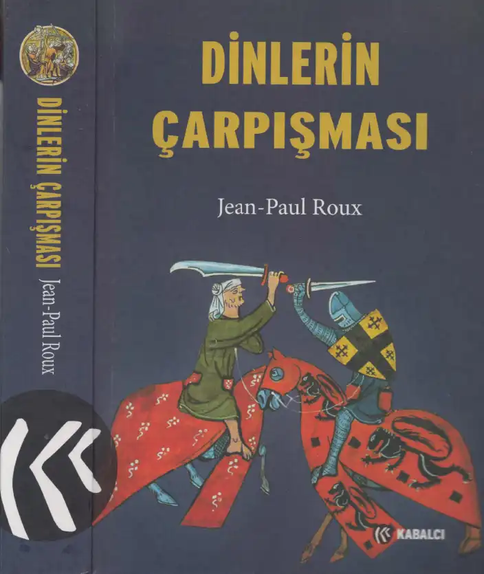 Dinlerin Çarpışması — Jean-Paul Roux
