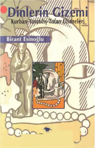 Dinlerin Gizemi — Birant Esinoğlu