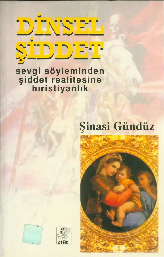 Dinsel Şiddet — Şinasi Gündüz