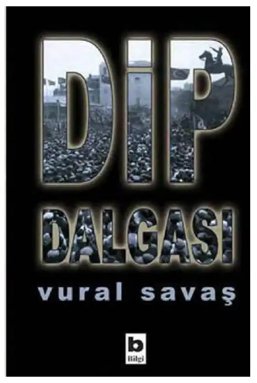Dip Dalgası — Vural Savaş