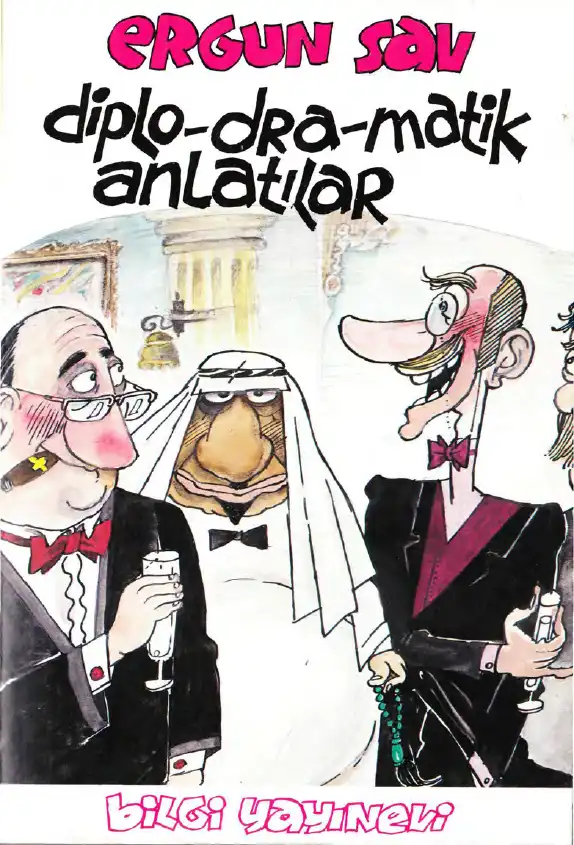 Diplo-dra-matik Anılar — Ergun Sav