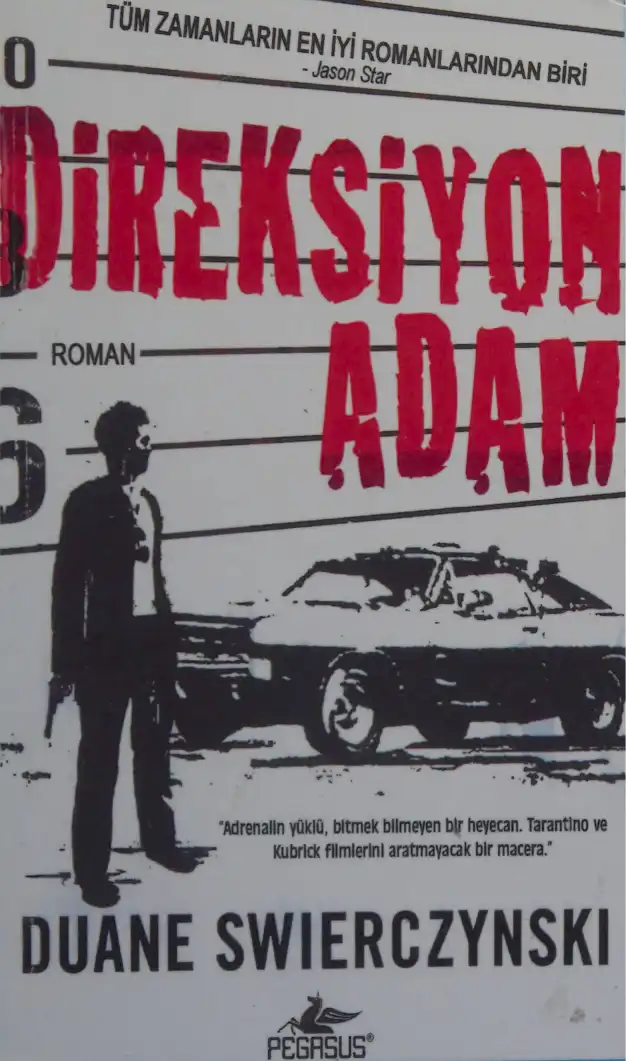 Direksiyon Adam — Duane Swierczynski