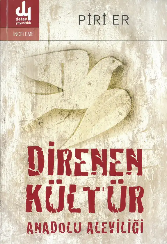 Direnen Kültür Anadolu Aleviliği — Piri Er