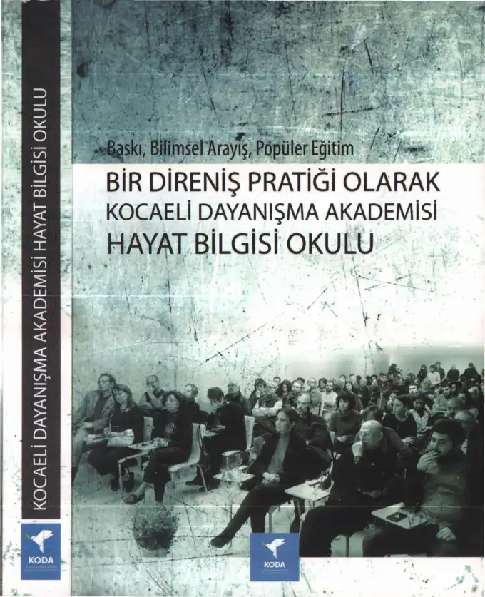 Direniş Pratiği Olarak Kocaeli Dayanışma Akademisi Hayat Bilgisi Okulu — Bilinmiyor