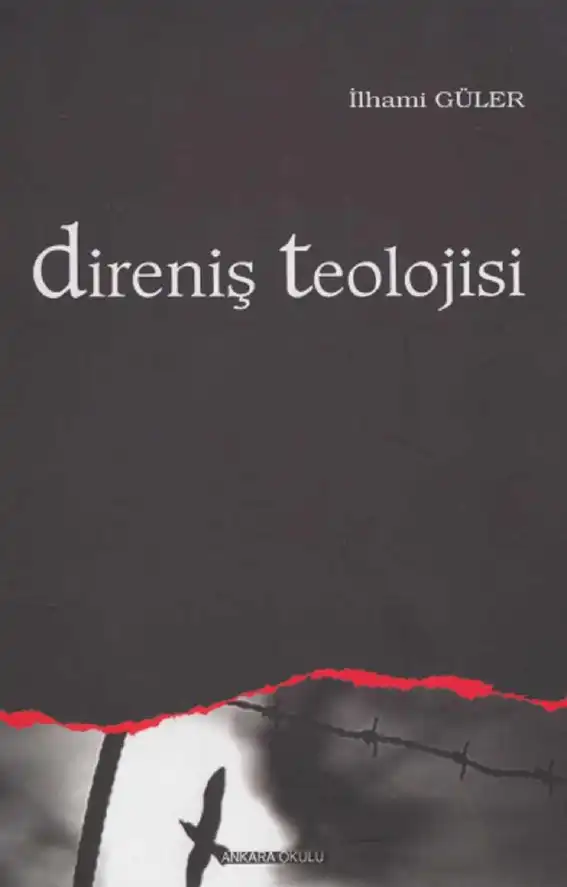 Direniş Teolojisi — İlhami Güler
