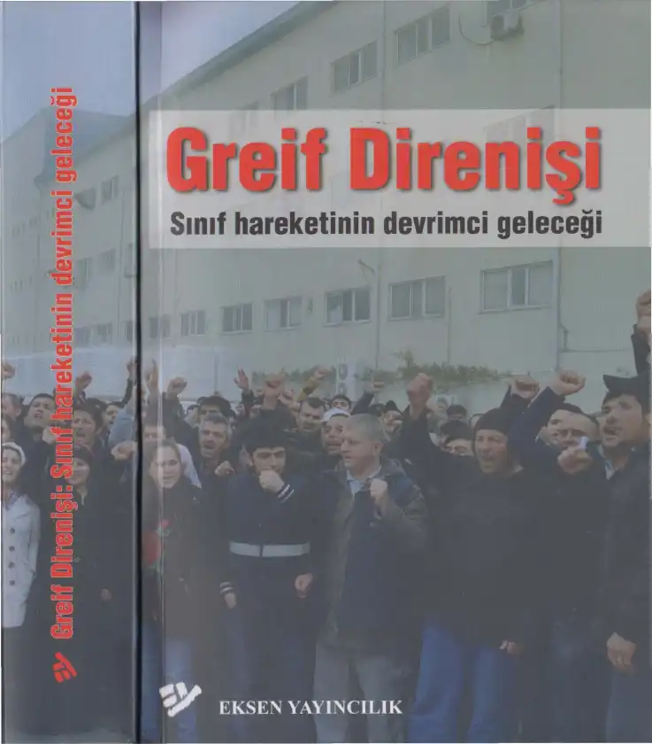 Direnişi: Sınıf Hareketinin Devrimci Geleceği — Eksen Greif