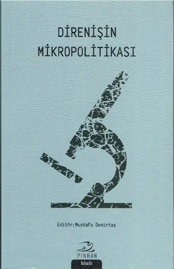 Direnişin Mikropolitikası — Ahmet Murat Aytaç, Mustafa Demirtaş