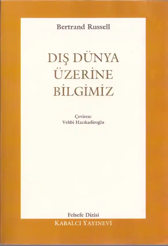 Dış Dünya Üzerine Bilgimiz — Bertrand Russell