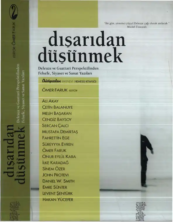 Dışarıdan Düşünmek: Deleuze ve Guattari Perspektifinden Felsefe, Siyaset ve Sanat Yazıları — Ömer Faruk