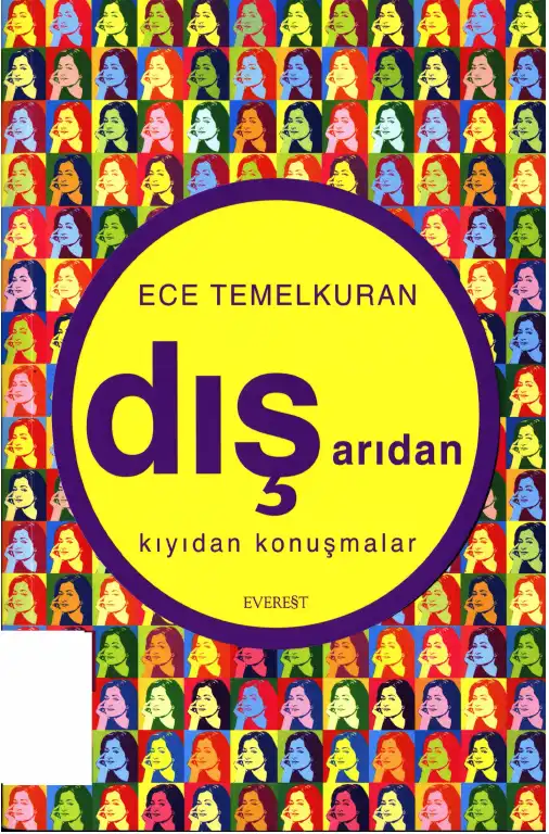 Dışarıdan Kıyıdan Konuşmalar — Ece Temelkuran
