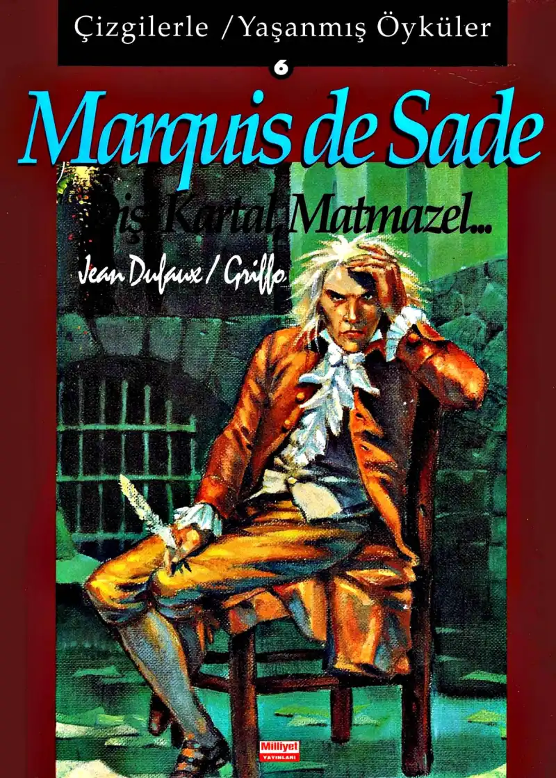 Dişi Kartal Matmazel Milliyet — Marquis de Sade
