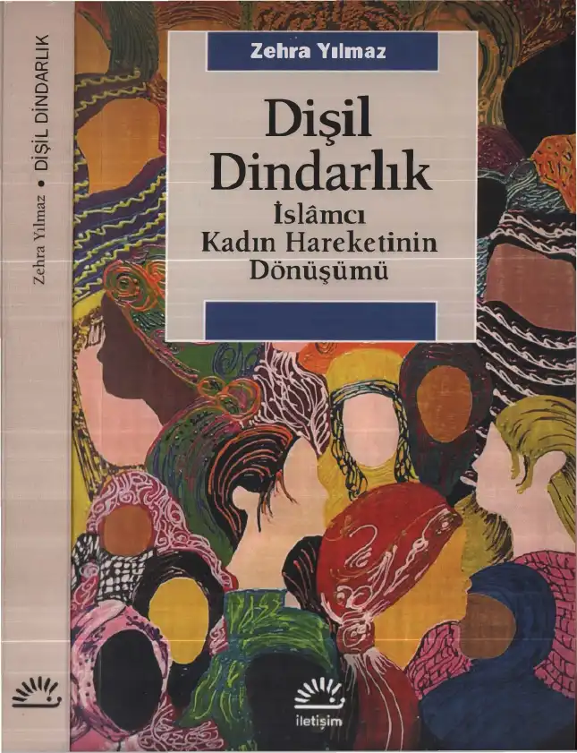 Dişil Dindarlık: İslamcı Kadın Hareketinin Dönüşümü — Zehra Yılmaz