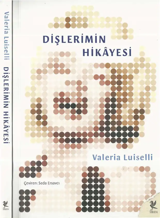 Dişlerimin Hikayesi — Valeria Luiselli