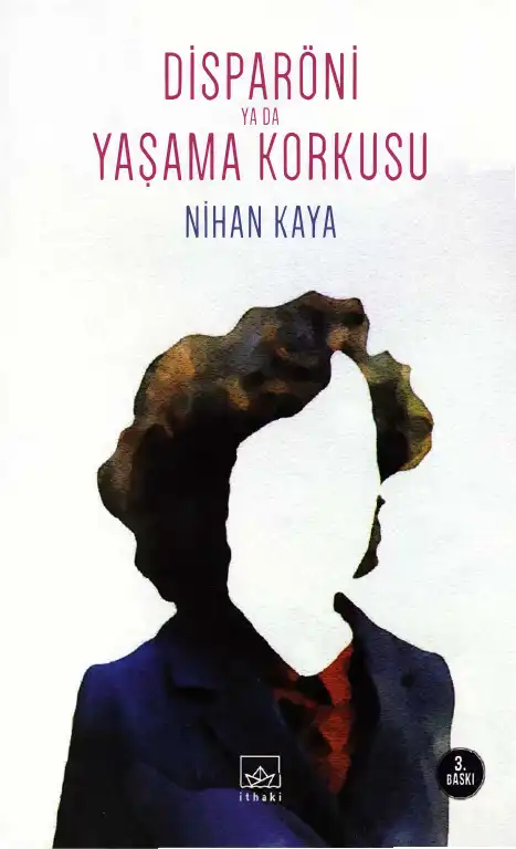Disparoni ya da Yaşama Korkusu — Nihan Kaya