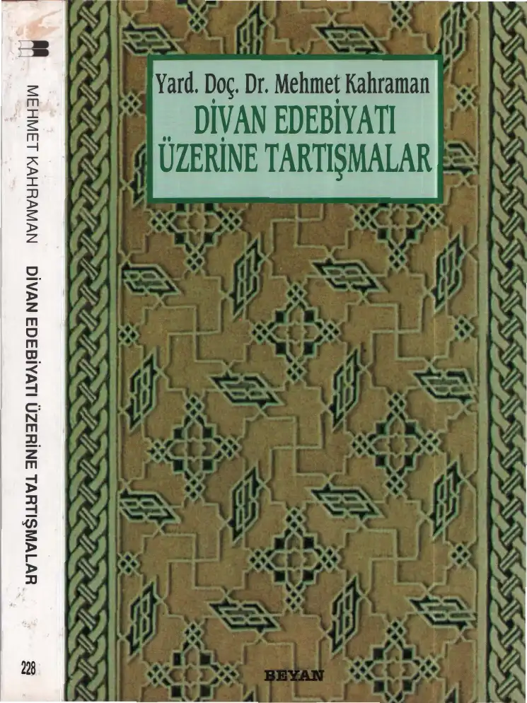 Divan Edebiyatı Üzerine Tartışmalar — Cengiz Kahraman, Mehmet Yüce