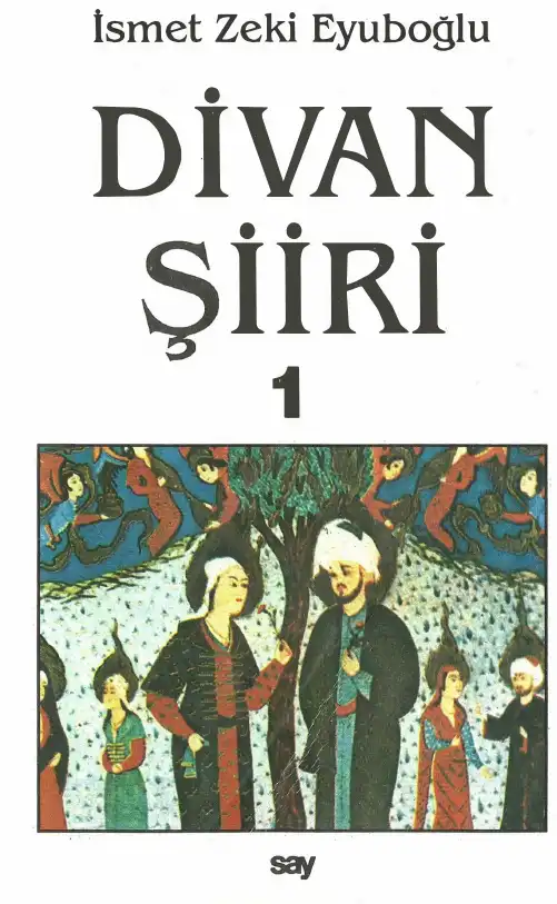 Divan Şiiri 1 — İsmet Zeki Eyuboğlu