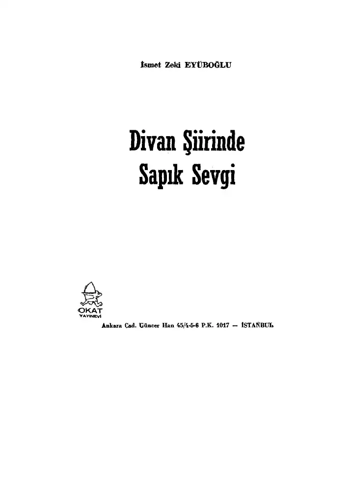 Divan Şiirinde Sapık Sevgi — İsmet Zeki Eyuboğlu