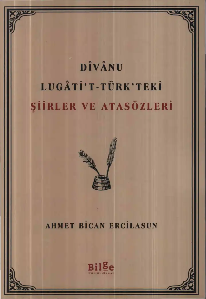 Divanu Lugati't-Türk'teki Şiirler ve Atasözleri — Ahmet Bican Ercilasun