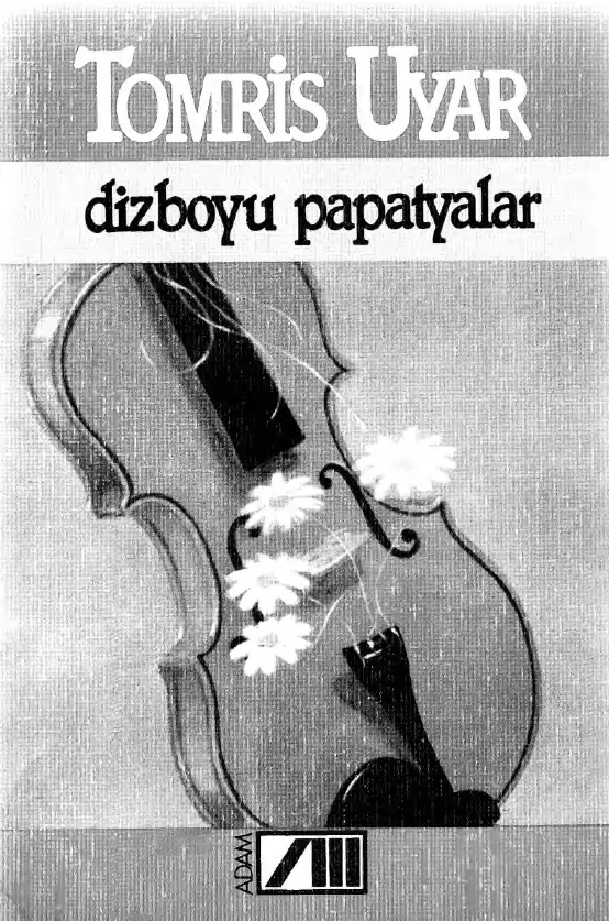 Diz Boyu Papatyalar — Tomris Uyar