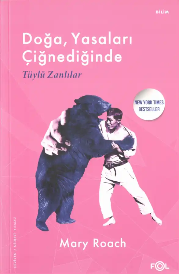 Doğa Yasaları Çiğnendiğinde — Mary Roach