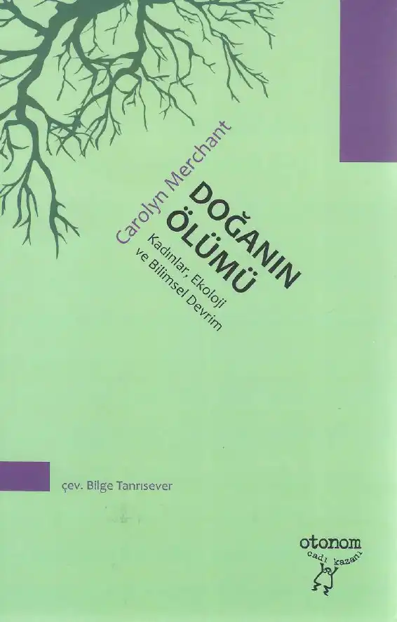 Doğanın Ölümü — Carolyn Merchant