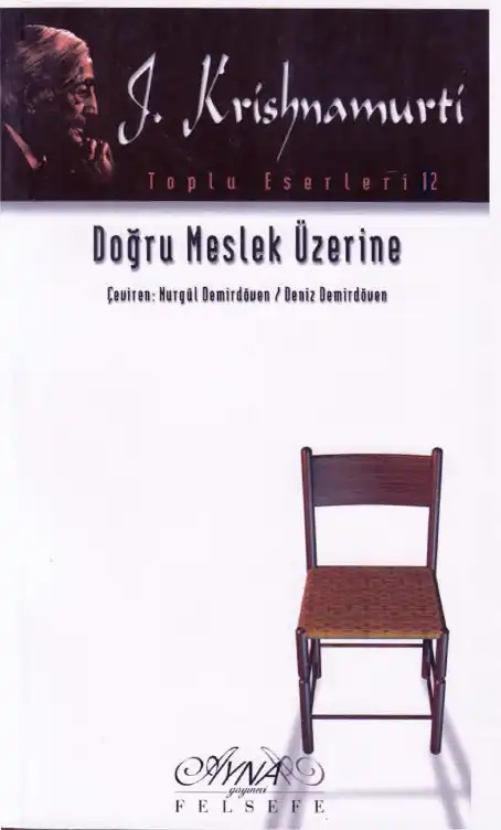 Doğru Geçim Üzerine — J. Krishnamurti
