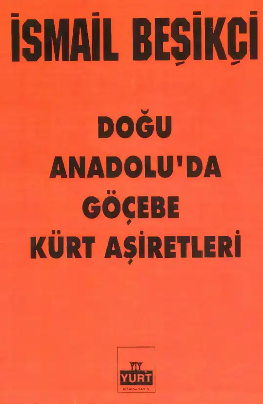 Doğu Anadolu'da Göçebe Kürt Aşiretleri — İsmail Beşikçi