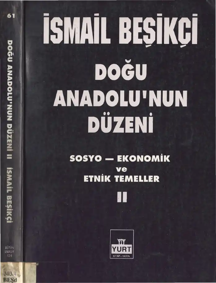 Doğu Anadolu'nun Düzeni: Sosyo-Ekonomik ve Etnik Temeller II — İsmail Beşikçi