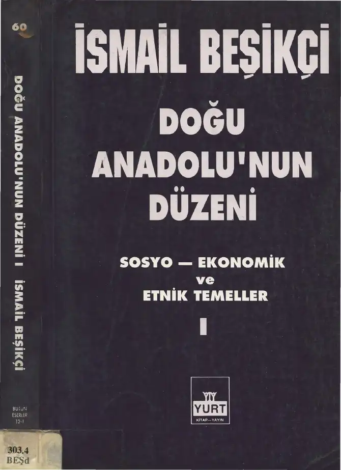 Doğu Anadolu'nun Düzeni: Sosyo-Ekonomik ve Etnik Temeller — İsmail Beşikçi