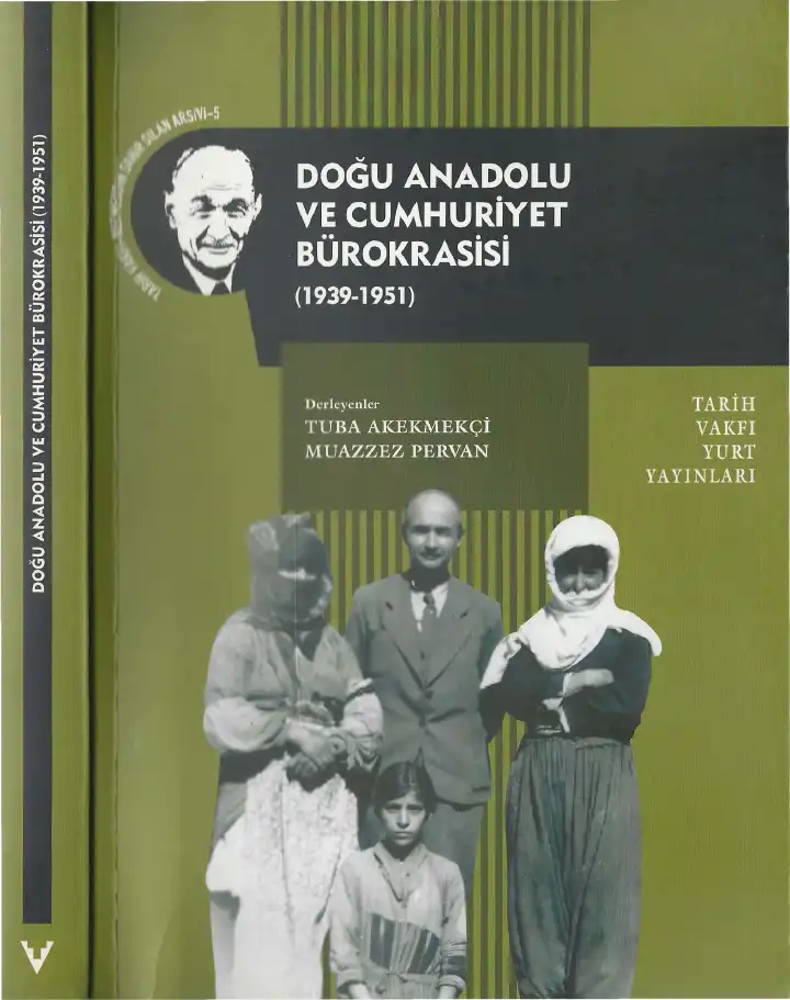 Doğu Anadolu ve Cumhuriyet Bürokrasisi (1939-1951) — Necmeddin Sahir
