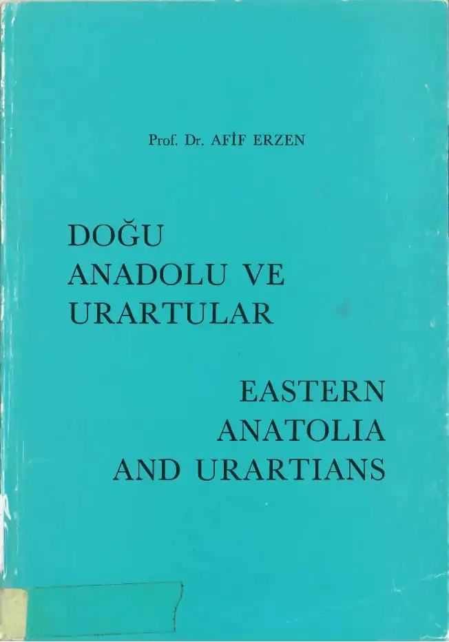 Doğu Anadolu ve Urartular — Afif Erzen