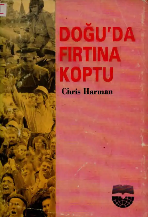 Doğu'da Fırtına Koptu — Alex Callinicos ve Chris Harman